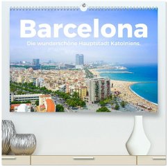 Barcelona - Die wunderschöne Hauptstadt Kataloniens. (hochwertiger Premium Wandkalender 2026 DIN A2 quer), Kunstdruck in Hochglanz Barcelona - Die wunderschöne Hauptstadt Kataloniens. (hochwertiger Premium Wandkalender 2026 DIN A2 quer), Kunstdruck in Hochglanz