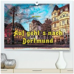 Cover Auf geht´s nach Dortmund (hochwertiger Premium Wandkalender 2026 DIN A2 quer), Kunstdruck in Hochglanz