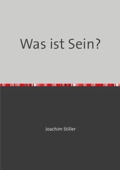Was ist Sein? Was ist Sein?