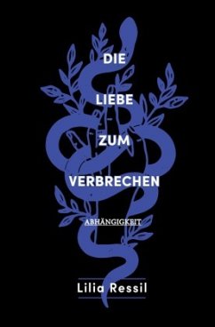 Die Liebe zum Verbrechen - Ressil, Lilia