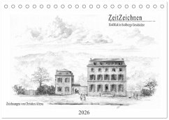 ZeitZeichnen - EinBlick in Stolbergs Geschichte (Tischkalender 2026 DIN A5 quer), CALVENDO Monatskalender ZeitZeichnen - EinBlick in Stolbergs Geschichte (Tischkalender 2026 DIN A5 quer), CALVENDO Monatskalender