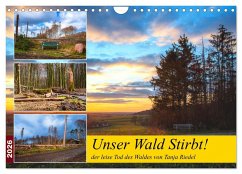 Unser Wald Stirbt (Wandkalender 2026 DIN A4 quer), CALVENDO Monatskalender