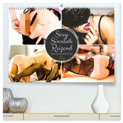 Sexy. Sinnlich. Reizend. Frauen in erotischen Dessous (hochwertiger Premium Wandkalender 2026 DIN A2 quer), Kunstdruck in Hochglanz