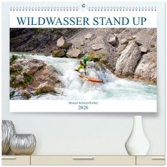 Wildwasser Stand up (hochwertiger Premium Wandkalender 2026 DIN A2 quer), Kunstdruck in Hochglanz