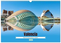 Valencia - Stadt mit besonderem Zauber (Wandkalender 2026 DIN A3 quer), CALVENDO Monatskalender Valencia - Stadt mit besonderem Zauber (Wandkalender 2026 DIN A3 quer), CALVENDO Monatskalender