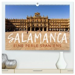 Salamanca - Eine Perle Spaniens (hochwertiger Premium Wandkalender 2026 DIN A2 quer), Kunstdruck in Hochglanz