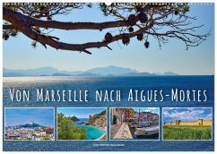 Von Marseille nach Aigus-Mortes (Wandkalender 2026 DIN A2 quer), CALVENDO Monatskalender