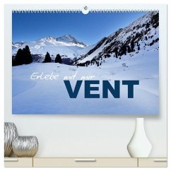 Erlebe mit mir Vent (hochwertiger Premium Wandkalender 2026 DIN A2 quer), Kunstdruck in Hochglanz Erlebe mit mir Vent (hochwertiger Premium Wandkalender 2026 DIN A2 quer), Kunstdruck in Hochglanz