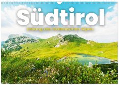 Südtirol - Entlang der italienischen Alpen. (Wandkalender 2026 DIN A3 quer), CALVENDO Monatskalender