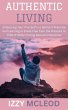 Authentic Living: Embracing Your True... - Bild 1