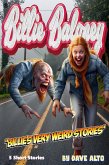 Billie's Very Weird Stories (Billie Baloney's Adventures, #2) (eBook, ePUB) Billie's Very Weird Stories (Billie Baloney's Adventures, #2) (eBook, ePUB)
