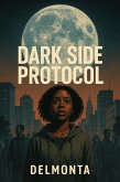 Dark Side Protocol (eBook, ePUB) Dark Side Protocol (eBook, ePUB)