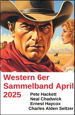 Cover Western 6er Sammelband April 2025 (eBook, ePUB)