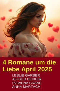 Cover 4 Romane um die Liebe April 2025 (eBook, ePUB)