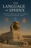 The Language of the Sphinx (eBook, ePUB) The Language of the Sphinx (eBook, ePUB)