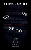 Code Zero (Revenge of the Past, #2) (eBook, ePUB)