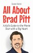 All About Brad Pitt: A Kid's Guide to... - Bild 1