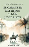 Las Bienaventuranzas: El Carácter del Reino Según Jesucristo (eBook, ePUB) Las Bienaventuranzas: El Carácter del Reino Según Jesucristo (eBook, ePUB)