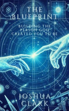 Cover The Blueprint: Building The Person God Created You to Be (eBook, ePUB)