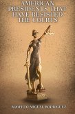 American Presidents that Have Resisted the Courts (eBook, ePUB) American Presidents that Have Resisted the Courts (eBook, ePUB)