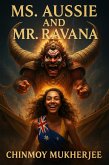 Ms. Aussie and Mr. Ravana (eBook, ePUB) Ms. Aussie and Mr. Ravana (eBook, ePUB)