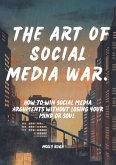 The Art of Social Media War (eBook, ePUB)