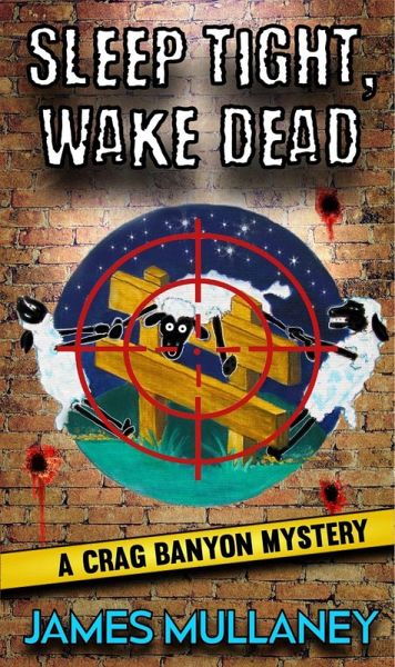 Sleep Tight, Wake Dead (Crag Banyon Mysteries, #9) (eBook, ePUB) Sleep Tight, Wake Dead (Crag Banyon Mysteries, #9) (eBook, ePUB)