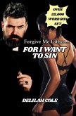 Forgive Me Father.....For I Want To Sin Box set (eBook, ePUB) Forgive Me Father.....For I Want To Sin Box set (eBook, ePUB)