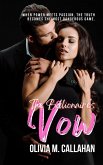 The Billionaire's Vow: When Power Meets Passion, the Truth Becomes the Most Dangerous Game. (eBook, ePUB)