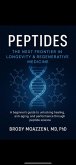 Peptides: The Next Frontier in Longevity & Regenerative Medicine (eBook, ePUB) Peptides: The Next Frontier in Longevity & Regenerative Medicine (eBook, ePUB)