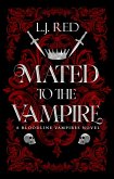 Mated to the Vampire (Bloodline Vampires, #1) (eBook, ePUB)