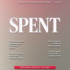 Spent Magazine #6 - Sensory Overload and Primal Urges (eBook, ePUB)