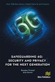 Safeguarding 6G: Security and Privacy for the Next Generation (eBook, ePUB) Safeguarding 6G: Security and Privacy for the Next Generation (eBook, ePUB)