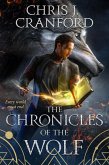 The Chronicles of the Wolf (eBook, ePUB) The Chronicles of the Wolf (eBook, ePUB)