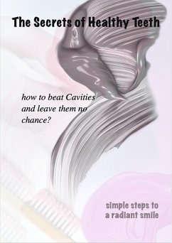 Cover The Secrets of Healthy Teeth (eBook, ePUB)