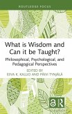 What is Wisdom and Can it be Taught? (eBook, ePUB)
