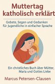 Muttertag katholisch erklärt (eBook, ePUB)