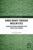 Hindu Bhakti Through Muslim Eyes (eBook, ePUB)