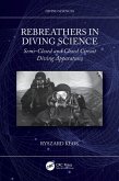 Rebreathers In Diving Science (eBook, PDF)