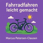 Fahrradfahren leicht gemacht (eBook, ePUB)