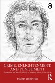 Crime, Enlightenment, and Punishment (eBook, PDF) Crime, Enlightenment, and Punishment (eBook, PDF)