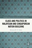 Class and Politics in Malaysian and Singaporean Nation Building (eBook, ePUB) Class and Politics in Malaysian and Singaporean Nation Building (eBook, ePUB)