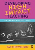 Developing High Impact Teaching: An Evidence-Based Guide (eBook, PDF)