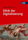 Ethik der Digitalisierung Ethik der Digitalisierung