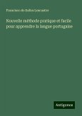 Nouvelle méthode pratique et facile pour apprendre la langue portugaise