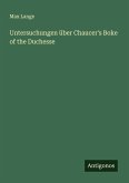 Untersuchungen über Chaucer's Boke of the Duchesse
