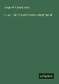 S. W. Dehn's Lehre vom Contrapunkt S. W. Dehn's Lehre vom Contrapunkt