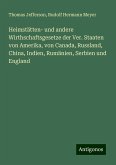 Heimstätten- und andere Wirthschaftsgesetze der Ver. Staaten von Amerika, von Canada, Russland, China, Indien, Rumänien, Serbien und England