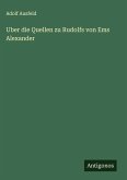 Uber die Quellen zu Rudolfs von Ems Alexander Uber die Quellen zu Rudolfs von Ems Alexander