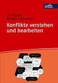 Konflikte verstehen und bearbeiten Konflikte verstehen und bearbeiten